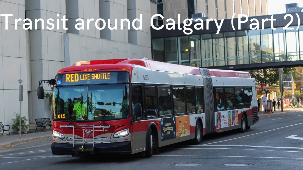 Transit Around Calgary (Part 2)