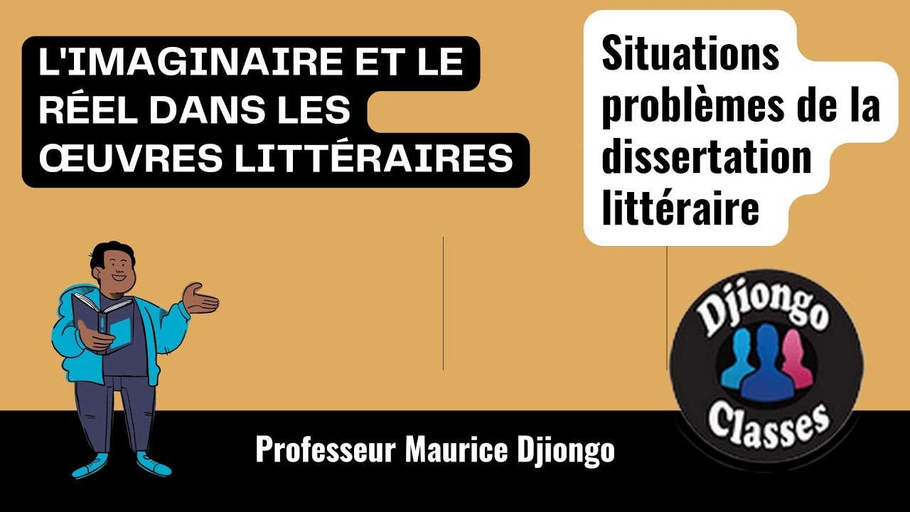 3- L'IMAGINAIRE, LE  RÉEL  ET LE PROBLÈME POSÉ DANS LES ŒUVRES LITTÉRAIRES