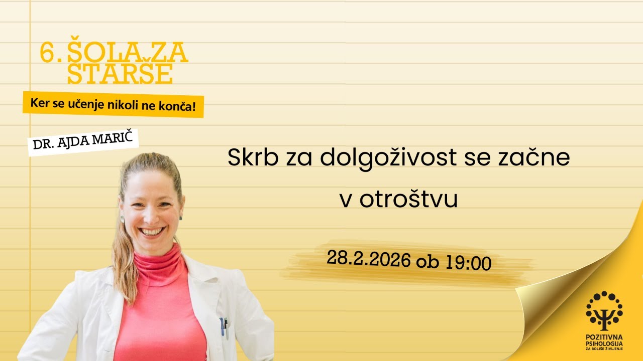 Skrb za dolgoživost se začne v otroštvu, dr. Ajda Marič