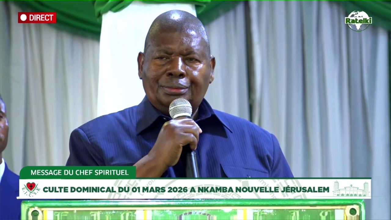 MESSAGE DOMINICAL DU CHEF SPIRITUEL 01 MARS 2026 A NKAMBA NOUVELLE JERUSALEM
