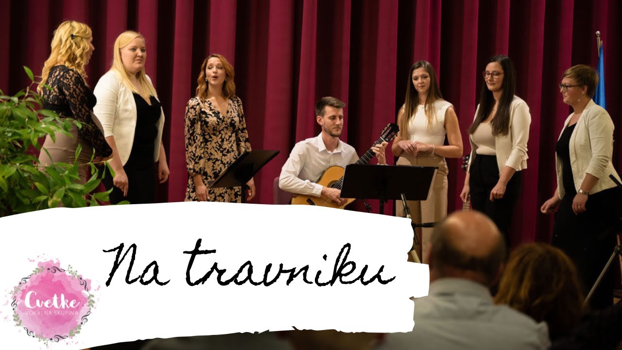 Vokalna skupina Cvetke – Na travniku