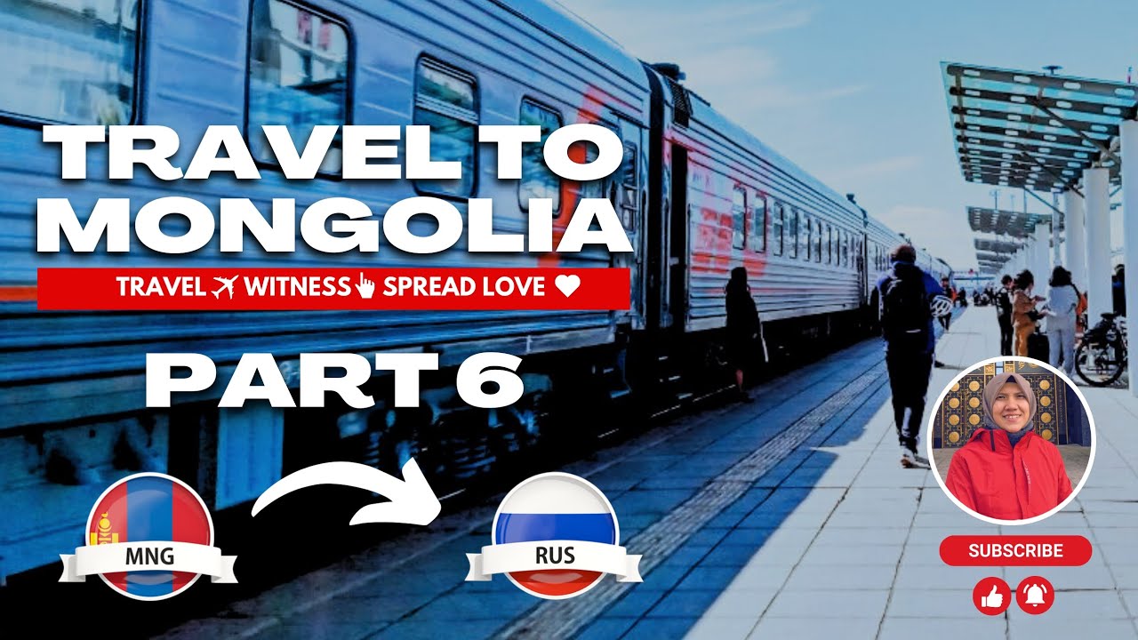 Solo Travel from Ulaanbatar 🇲🇳 to Irkutsk 🇷🇺  22Hours On Train [Part 6]