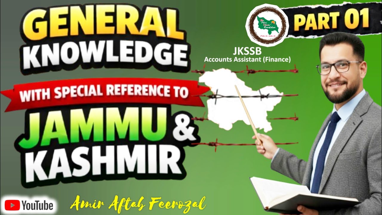JKSSB FAA 2026 : GK With Special Reference To J&K | Part 01| Account Assistant (Finance) JKSSB 2026 