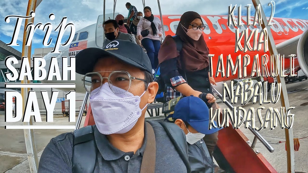 Sabah Trip : Day 1