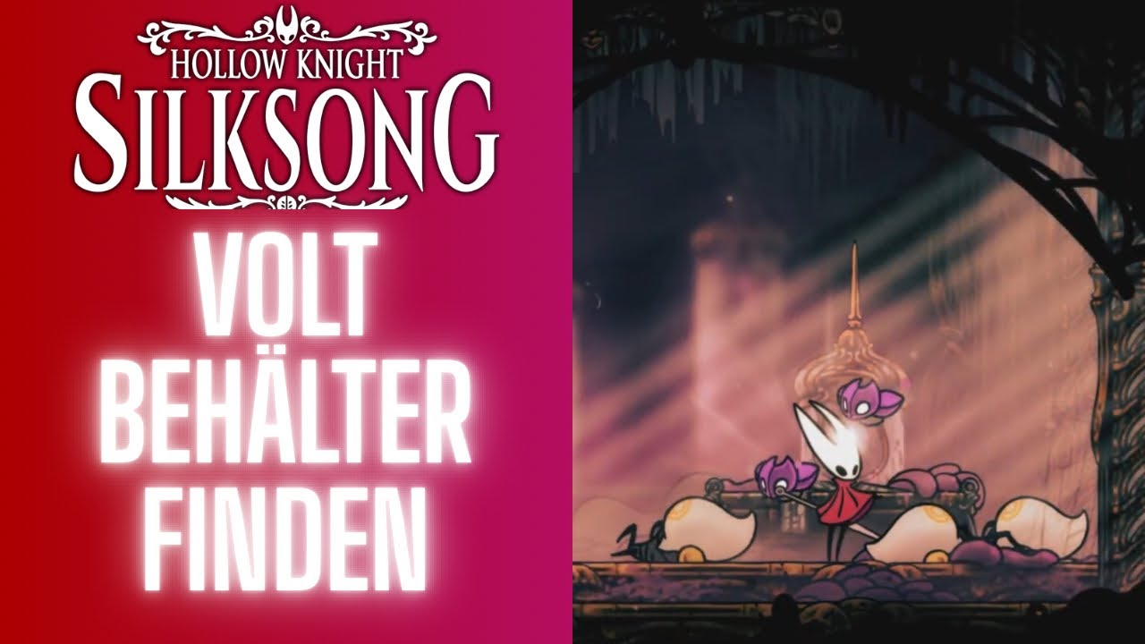 Voltbeh&auml;lter finden | Werdet zum Herrscher &uuml;ber die Blitze - Silksong Guide Deutsch