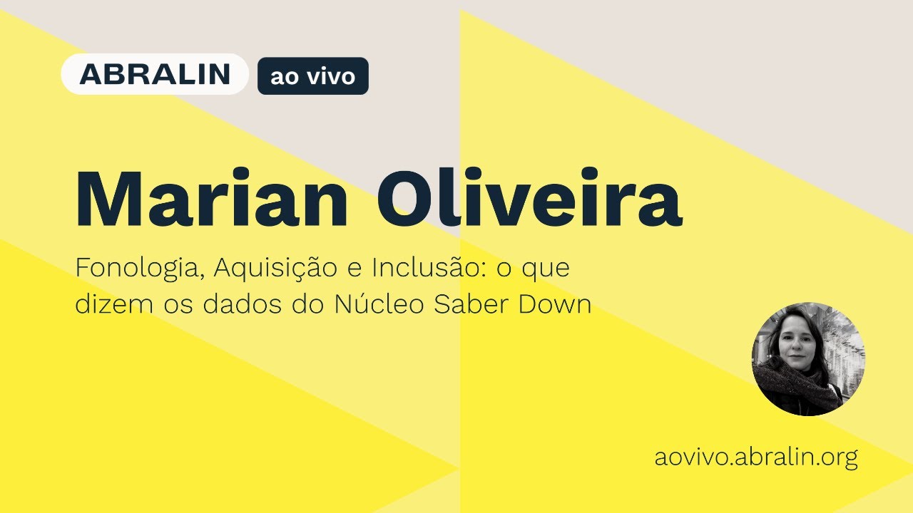 Fonologia, Aquisição e Inclusão: o que dizem os dados do Núcleo Saber Down