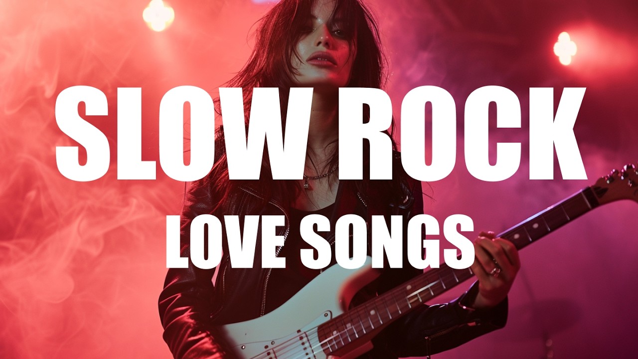 Slow Rock Love Songs 80s 90s Style | Emotional Rock Ballads for Relax & Romance