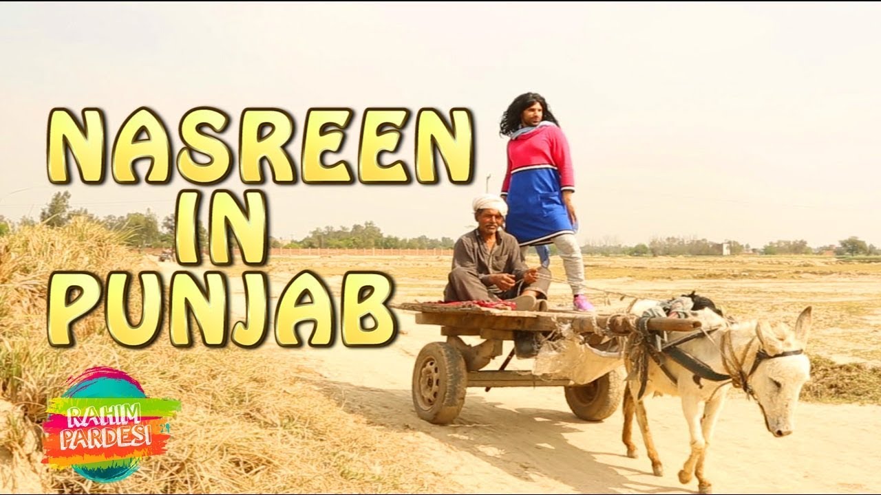 Nasreen In Punjab | Rahim Pardesi