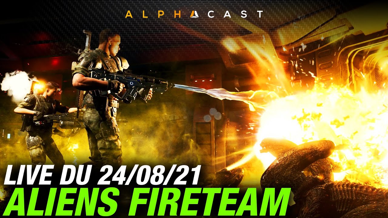 VOD ► Découverte d'Aliens Fireteam Elite avec Étoiles & Colas Bim ! - Live du 24/08/2021