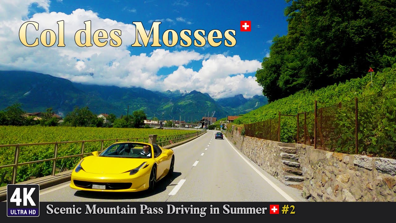 Col des Mosses 4K Switzerland 🇨🇭 Ep#2 - Mountain Pass from Château-d'Oex L'Etivaz VD to Aigle VD