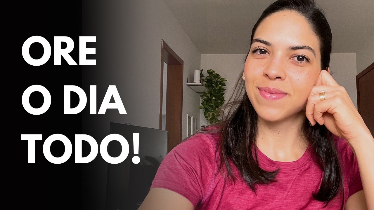 Como Construir Uma Vida de Oração Mesmo Com Rotina Corrida