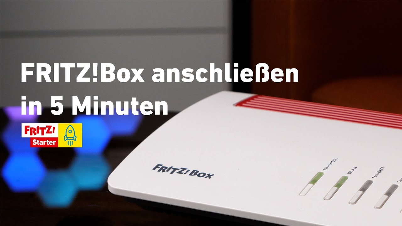 FRITZ!Box anschlie&szlig;en in 5 Minuten | FRITZ! Starter