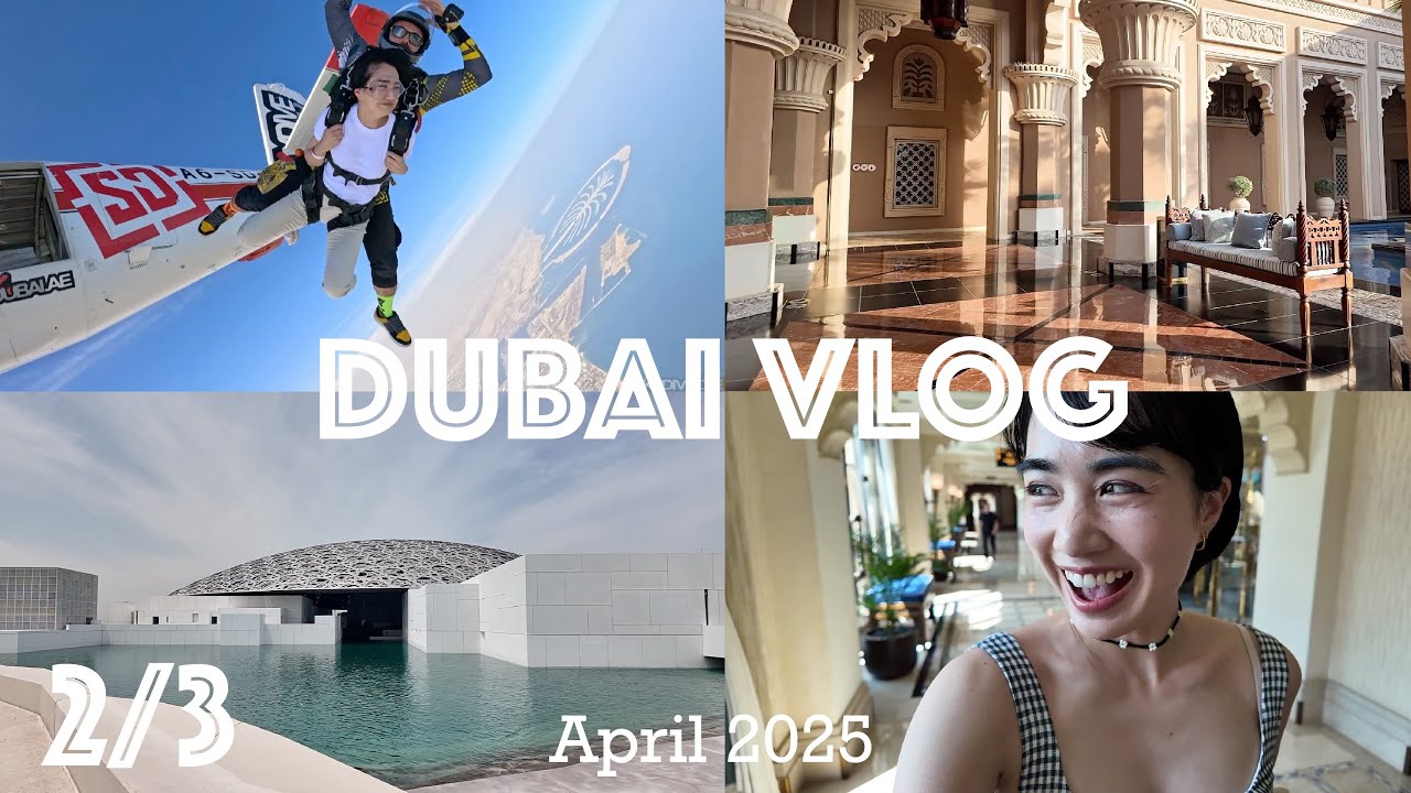 【🇦🇪Dubai / Abu Dhabi ②】空からドバイ / ルーブル・アブダビ