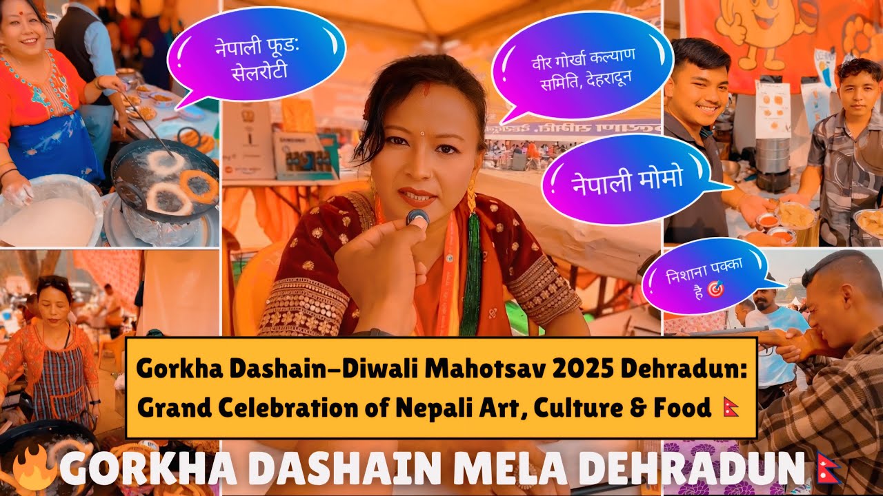 🔥 Gorkha Dashain-Diwali Mela Dehradun 2025: Grand Celebration of Nepali Art, Culture & Nepali Food🇳🇵