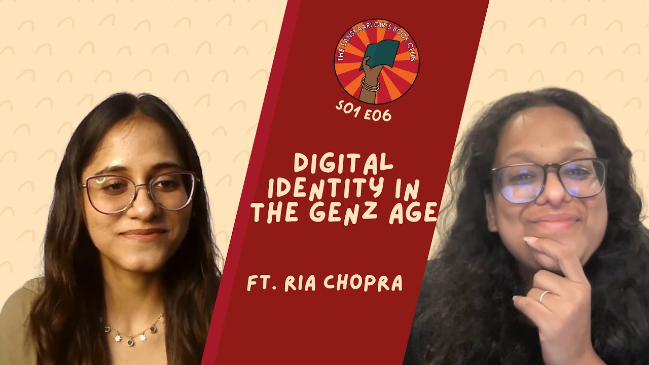 E06 | Digital Identity in the Gen Z Age | Ria Chopra on social media, fragmentation, and feminism