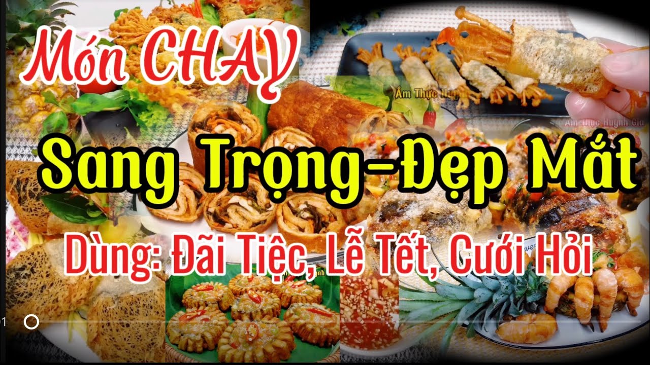 Cách làm 11 MÓN CHAY dùng Đãi Tiệc Sang Trọng | Ăn Chay Vạn Phước Lành | ATHG