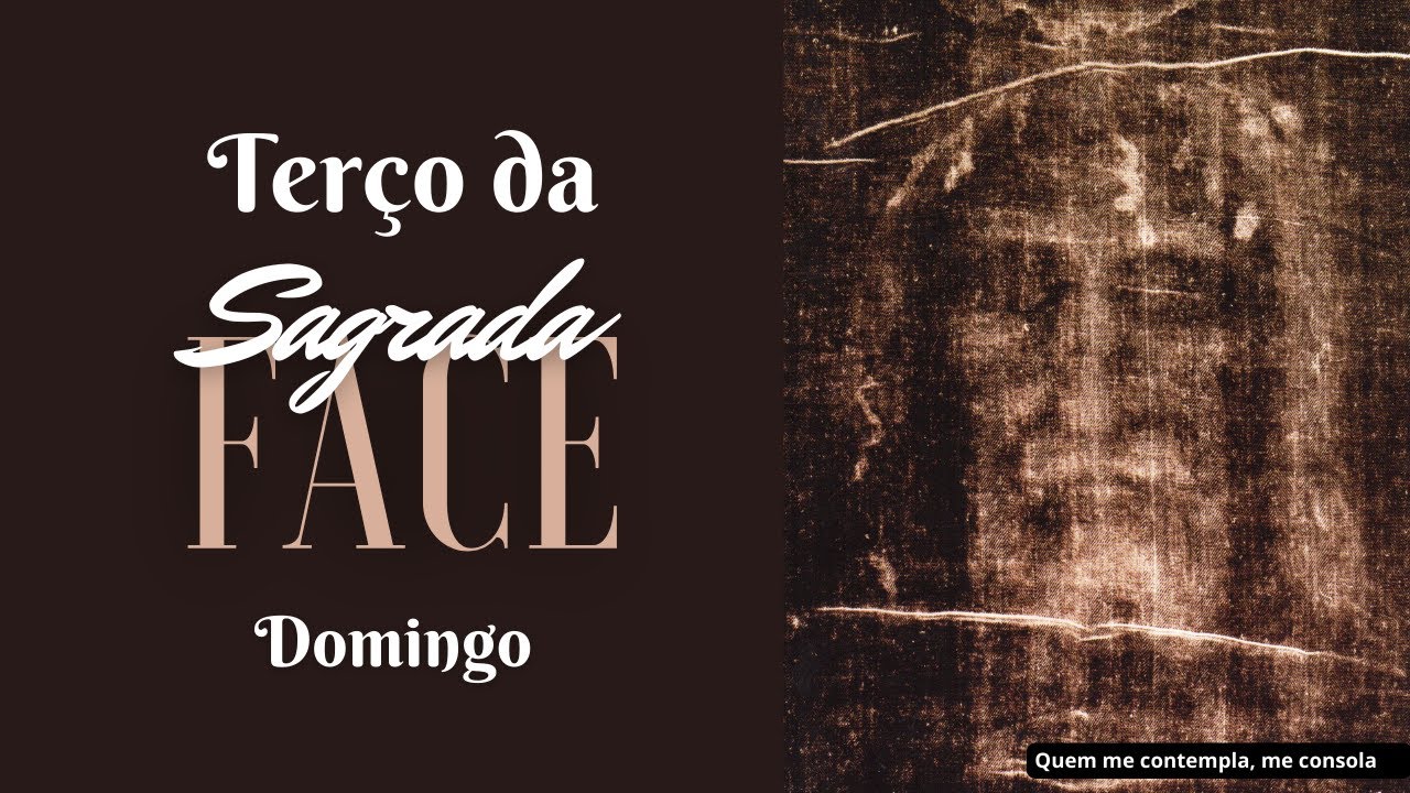Terço da Sagrada Face de Jesus - Domingo