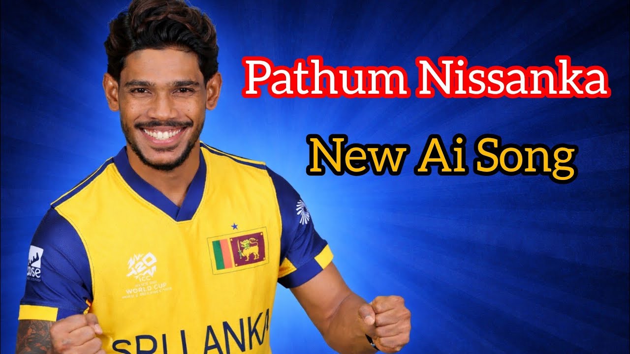 Pathum Nissanka New Ai Song ❤️🤩 | Novedge Cricket | @novedgecricket22