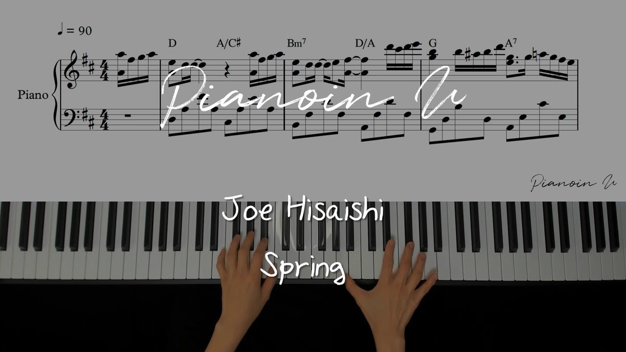 Joe Hisaishi - Spring (히사이시조) / Piano Cover / Sheet