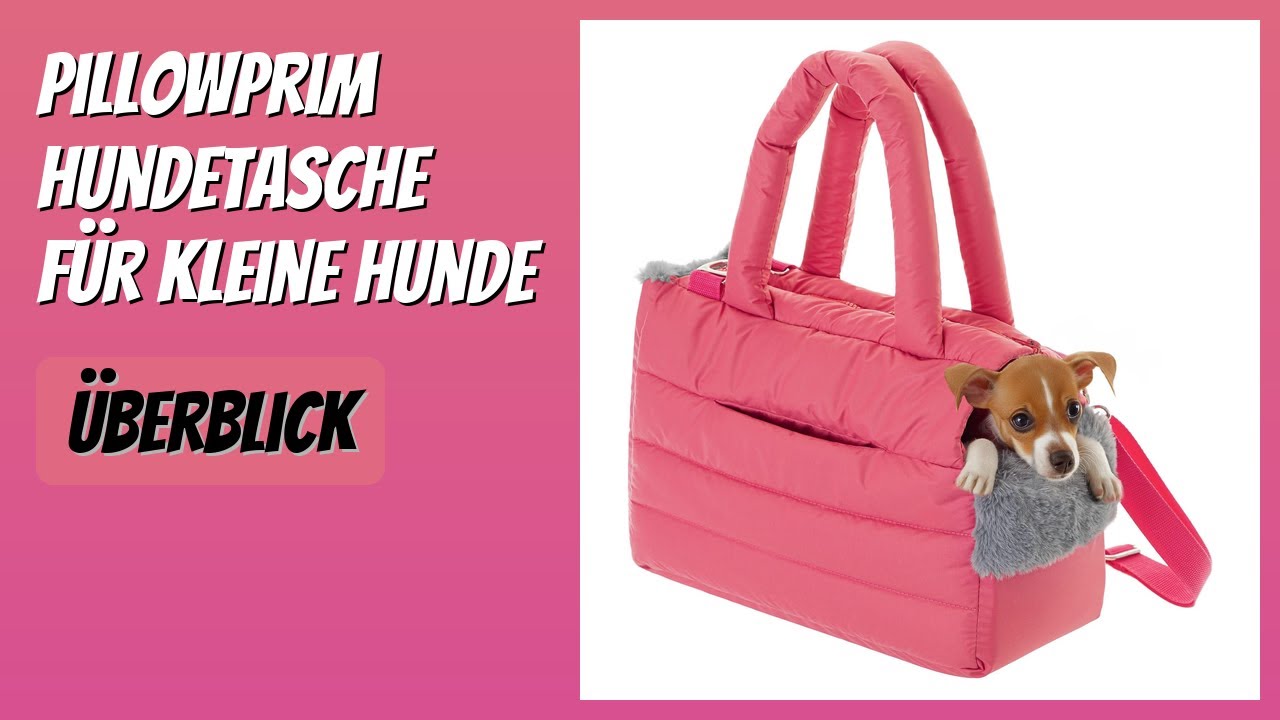 BEWERTUNG (2026): PillowPrim Hundetasche für kleine Hunde. Infos