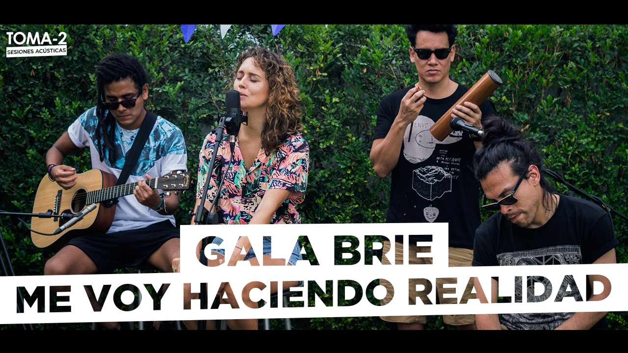 GALA BRIE - ME VOY HACIENDO REALIDAD ACUSTICO (SESIÓN TOMA-2)