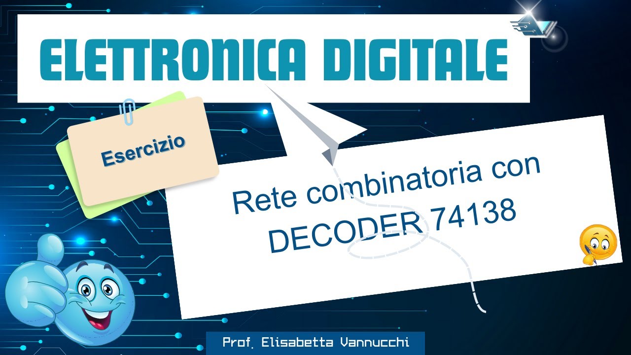 esercizio guidato realizzazione di una rete combinatoria con DECODER 74138