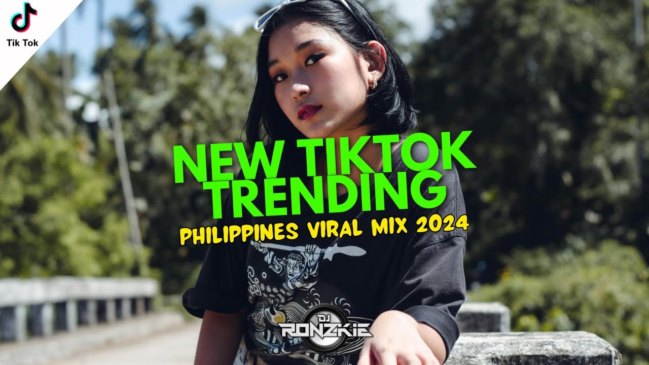 NEW TIKTOK TRENDING 2024 LINE UP | DJ RONZKIE REMIX | PHILIPPINES POPULAR SONGS