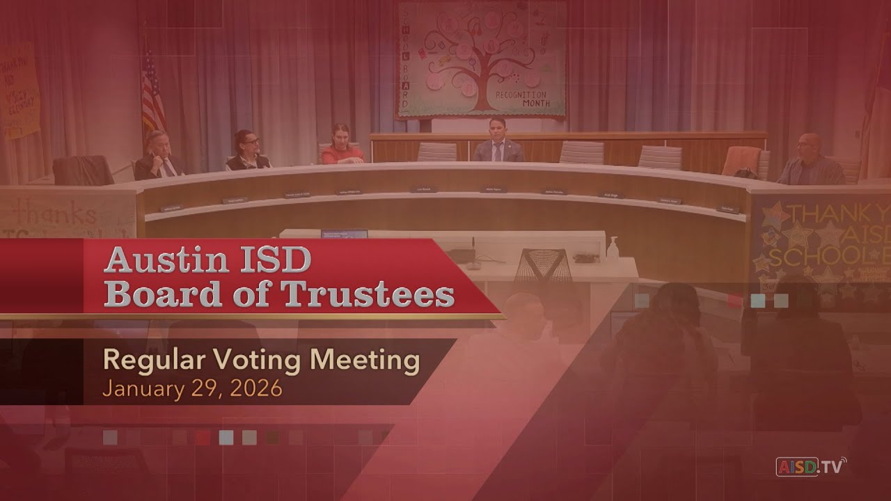 Austin ISD Board of Trustees Regular Voting Meeting: January 29, 2026
