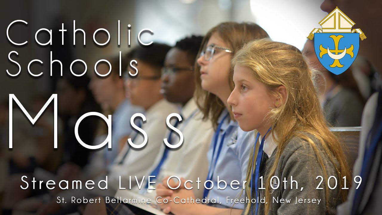 2019 Diocese of Trenton Catholic Schools Mass