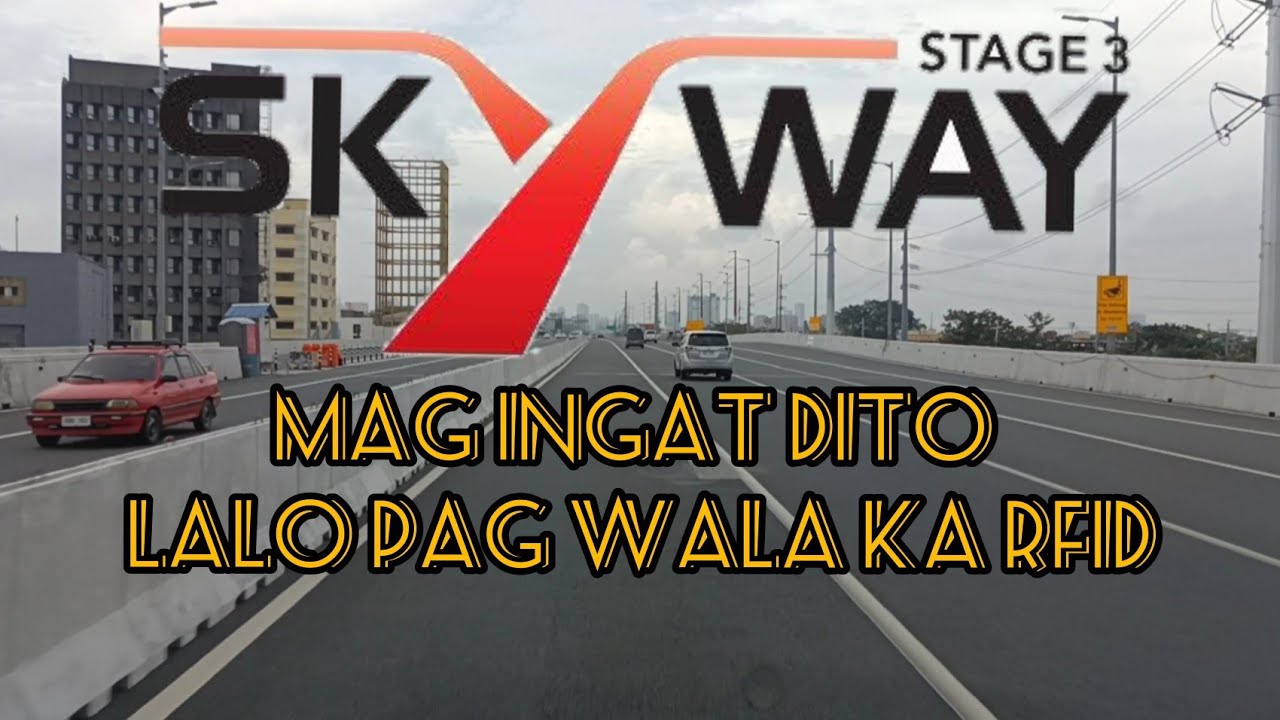 Mag ingat dito sa skyway stage 3 | New update