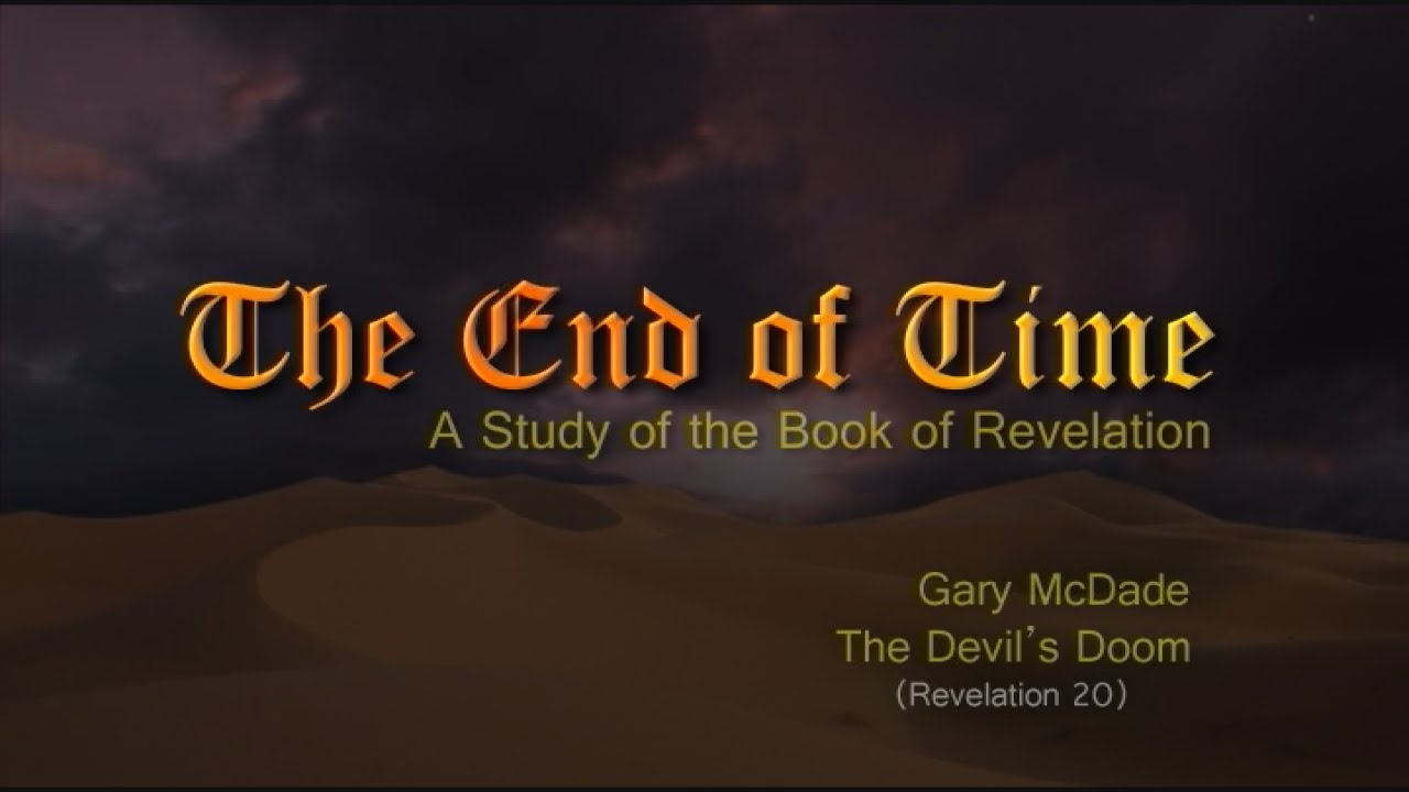 The End of Time: 22. The Devil’s Doom