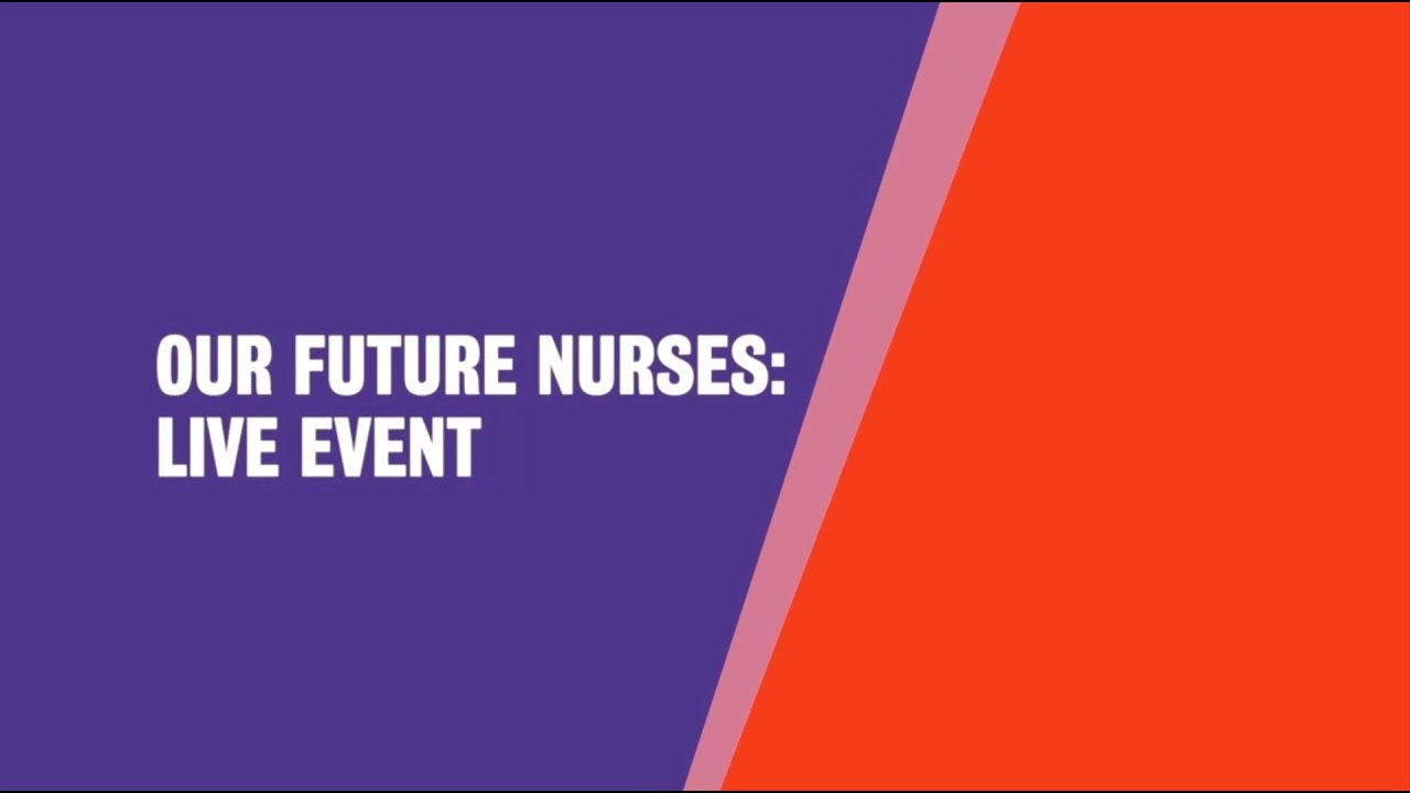 Our Future Nurses - King’s College London