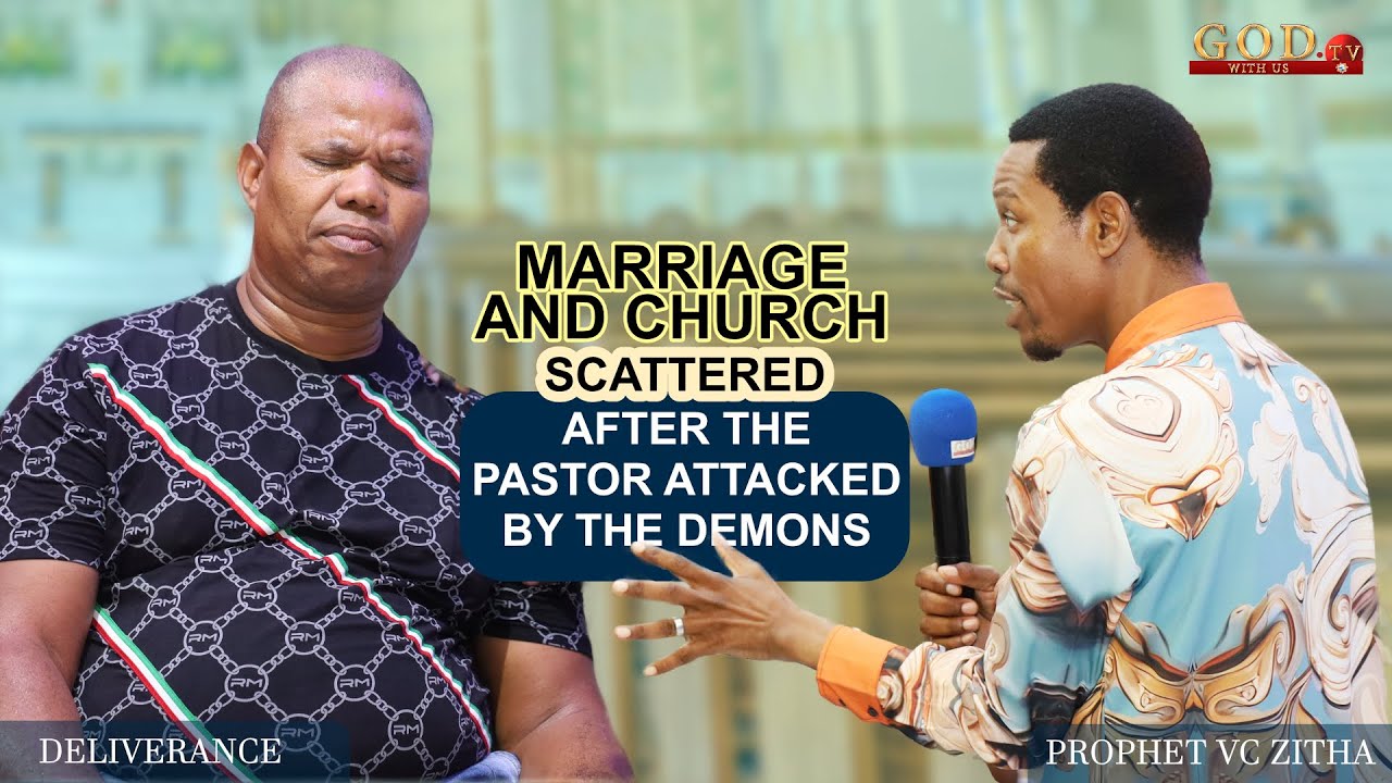 MARRIAGE AND CHURCH SCATTERED AFTER THE PASTOR ATTACKED BY THE DEMONS   |  PROPHET VC ZITHA