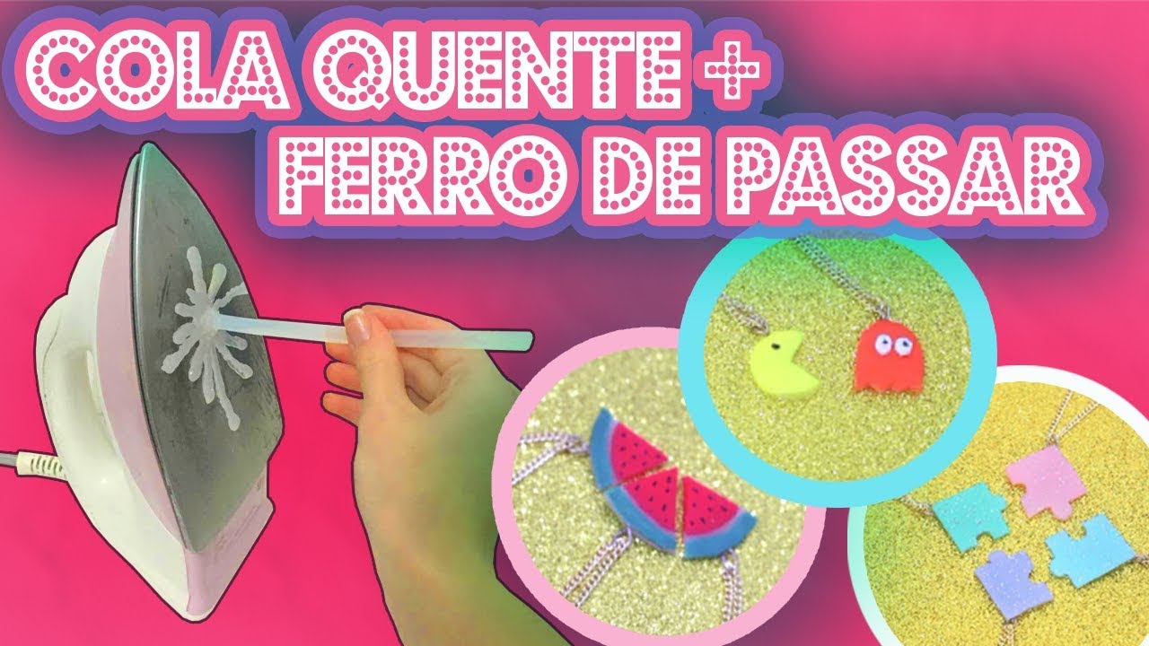 IDEIAS INCRÍVEIS COM: COLA QUENTE + FERRO DE PASSAR