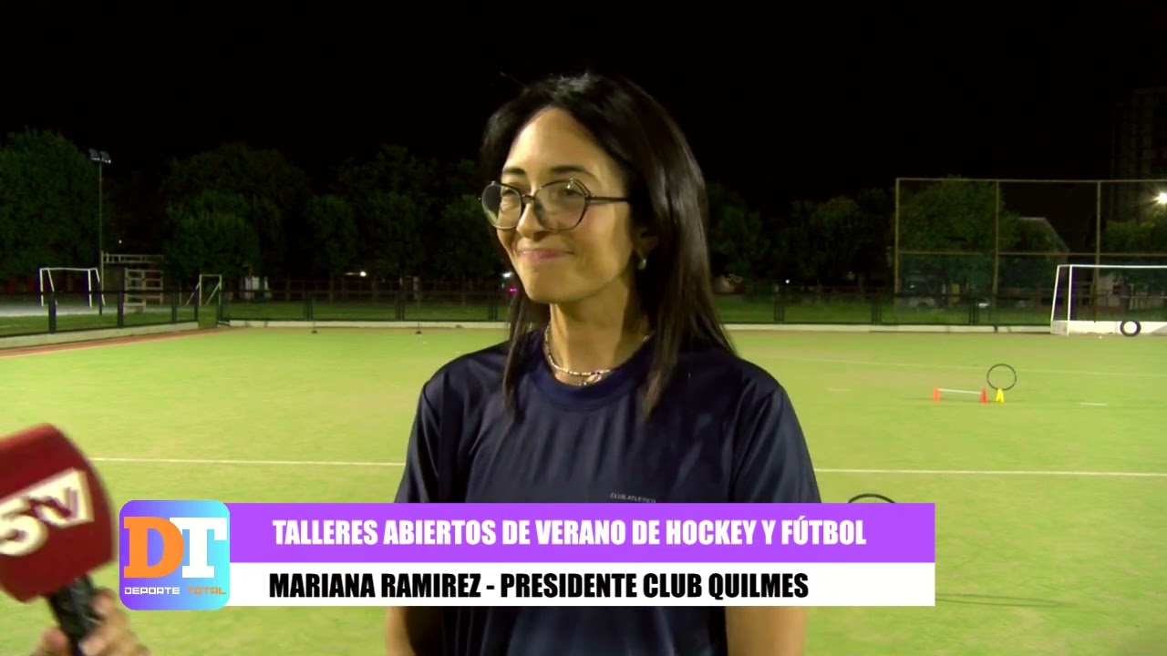 MARIANA RAMIREZ, PRESIDENTE DEL CLUB QUILMES - TALLERES ABIERTOS DE VERANO