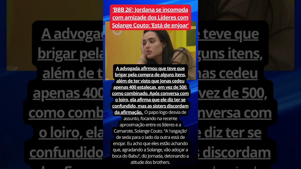 &lsquo;BBB 26&rsquo;: Jordana se incomoda com amizade dos L&iacute;deres com Solange Couto: &lsquo;Est&aacute; de enjoar&rsquo;  #noticias
