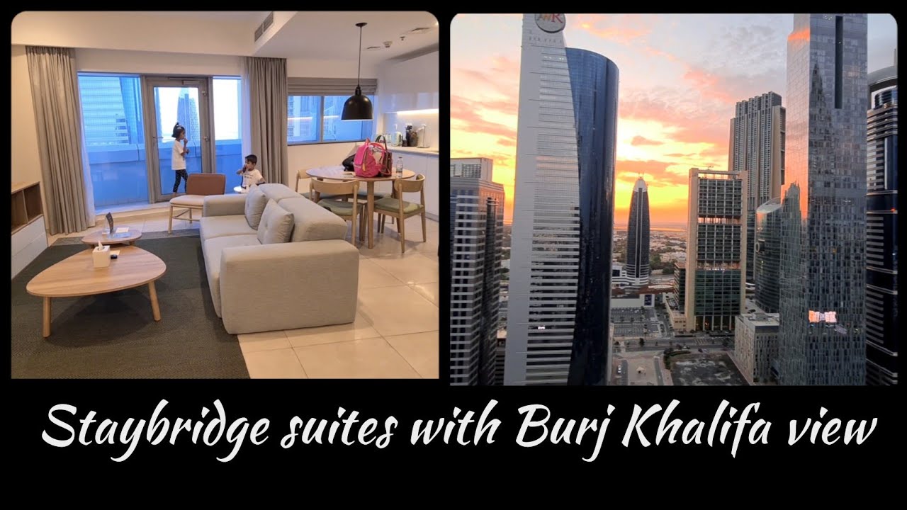 Staybridge suites with Burj Khalifa view/ financial center/ Dubai apartments/ Burj Khalifa Apartment