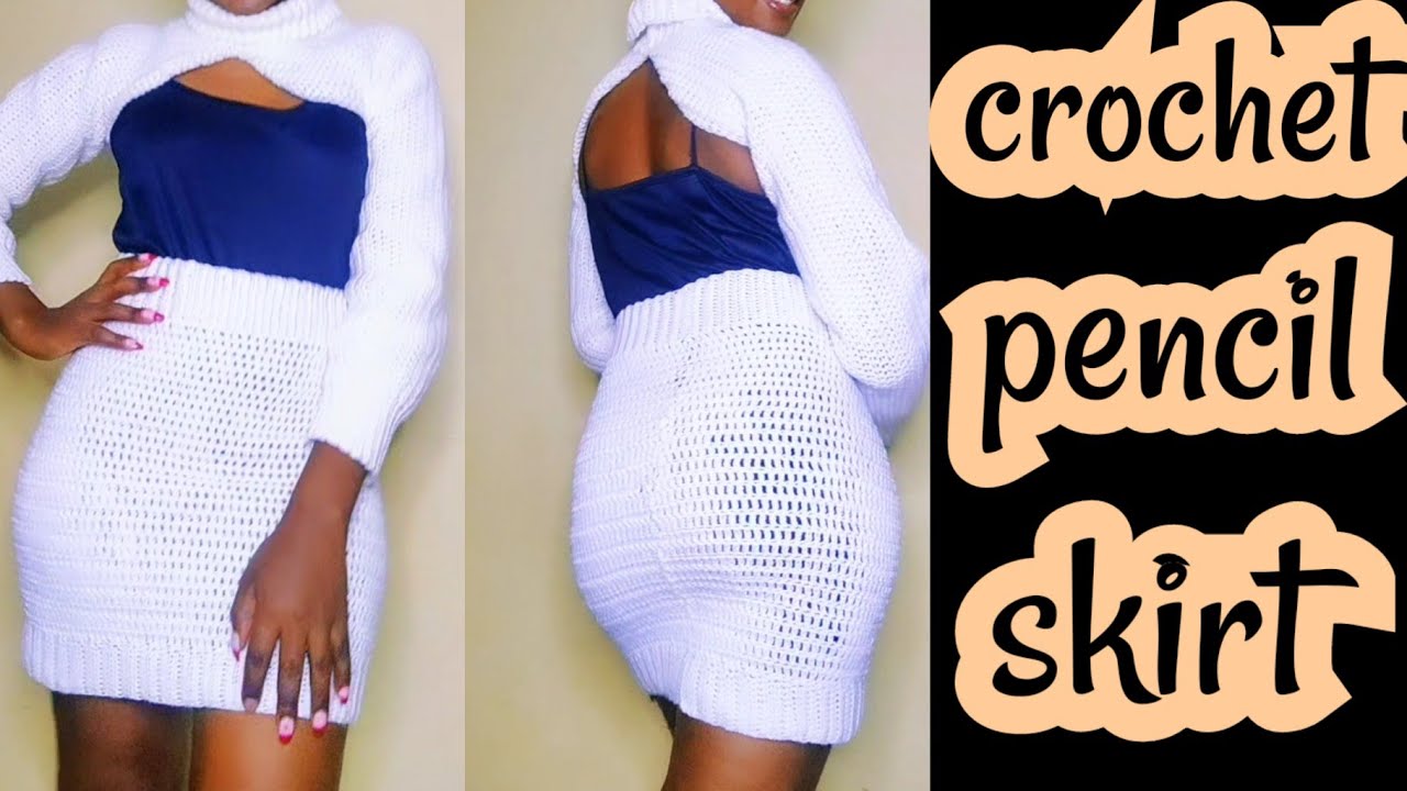 How to crochet a simple pencil skirt/beginner friendly tutorial