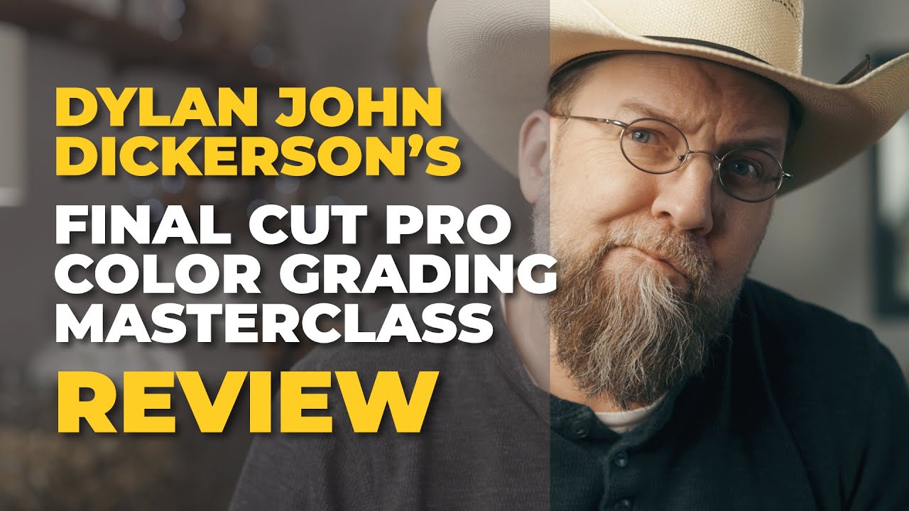 Final Cut Pro Color Masterclass by Dylan John Dickerson - Course Review