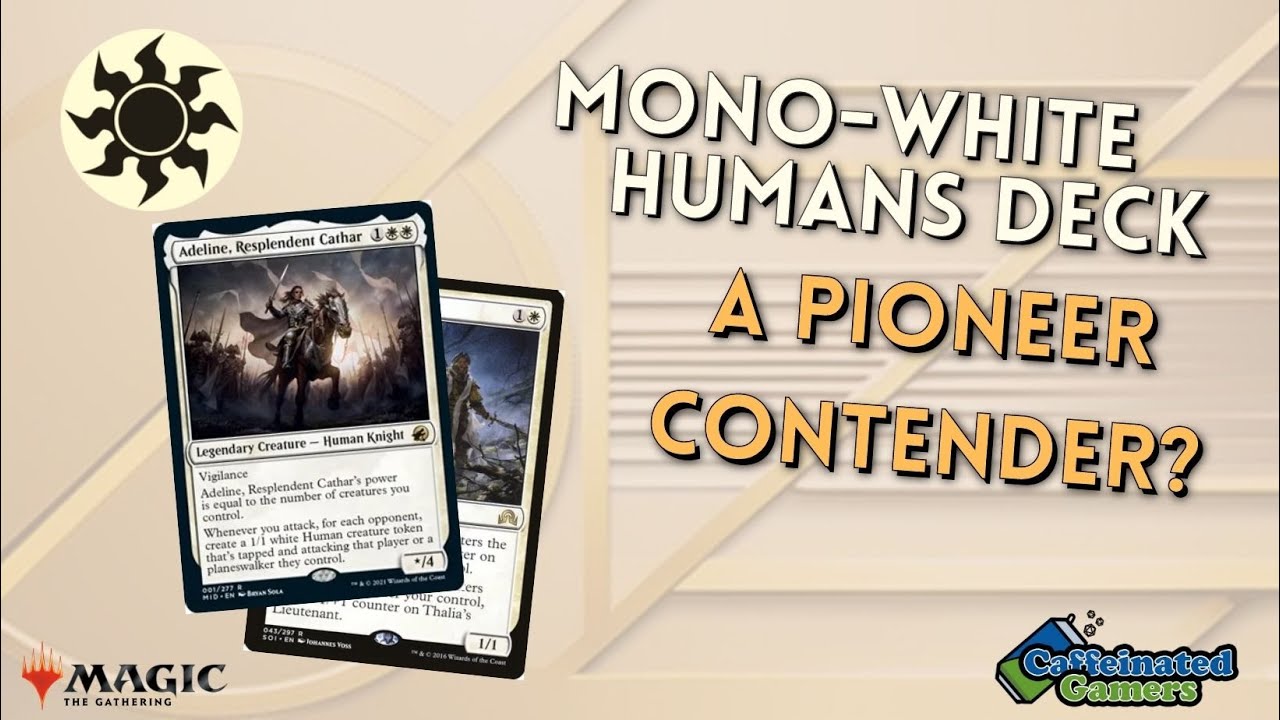 Mono-White Humans Deck: a Pioneer Contender? | Deck Tech