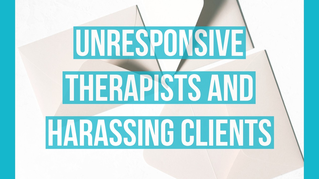 Терапевты, не реагирующие на запросы, и клиенты, преследующие своих клиентов.