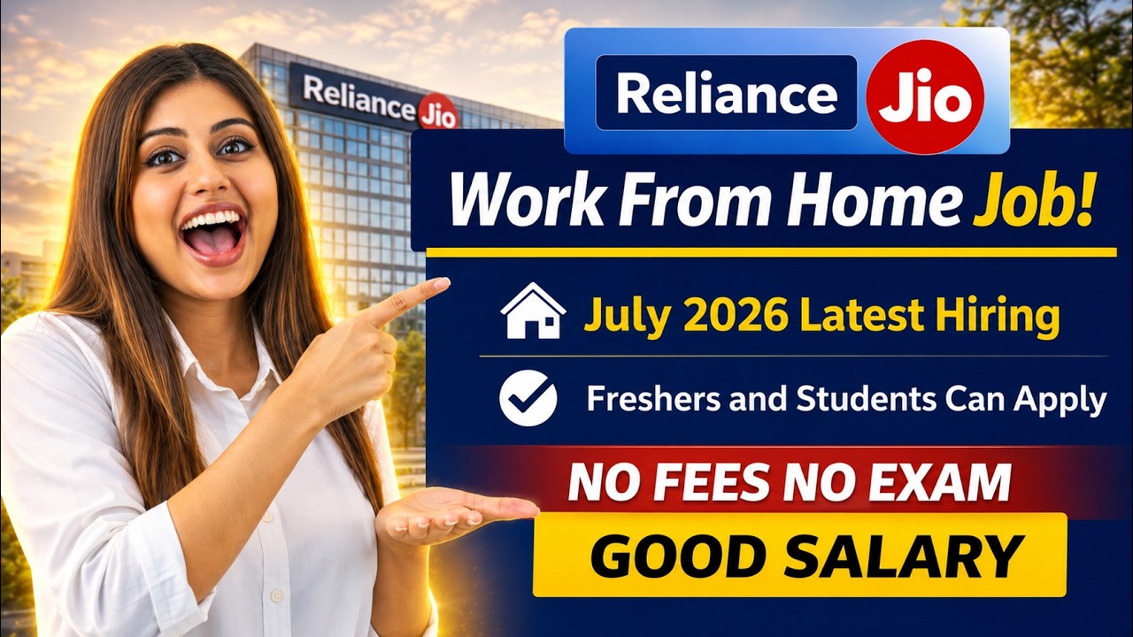 🔴Reliance Jio - Work from Home Job | For July 2026 🔥