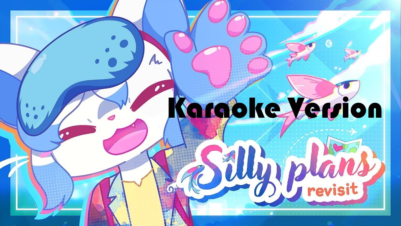 Silly Plans ~ Revisit - YonKaGor (Karaoke)