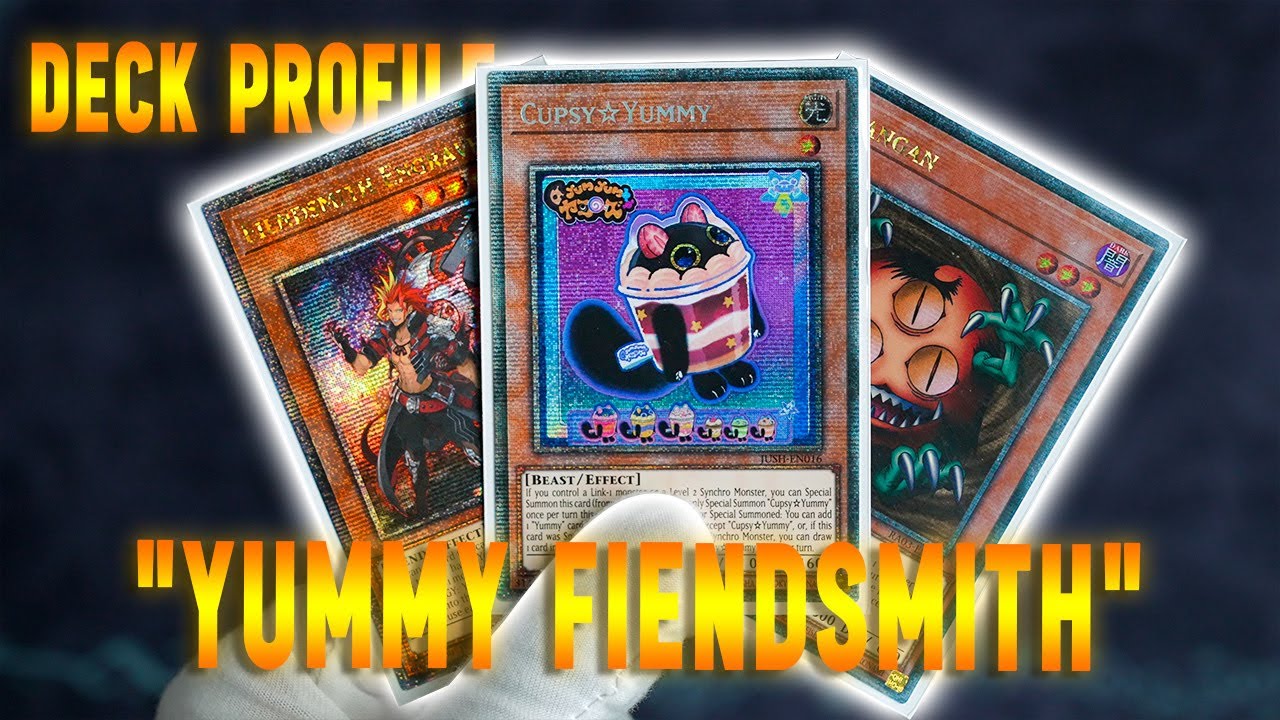 Yu-Gi-Oh! Deck Profile: YUMMY FIENDSMITH (MAX RARITY)