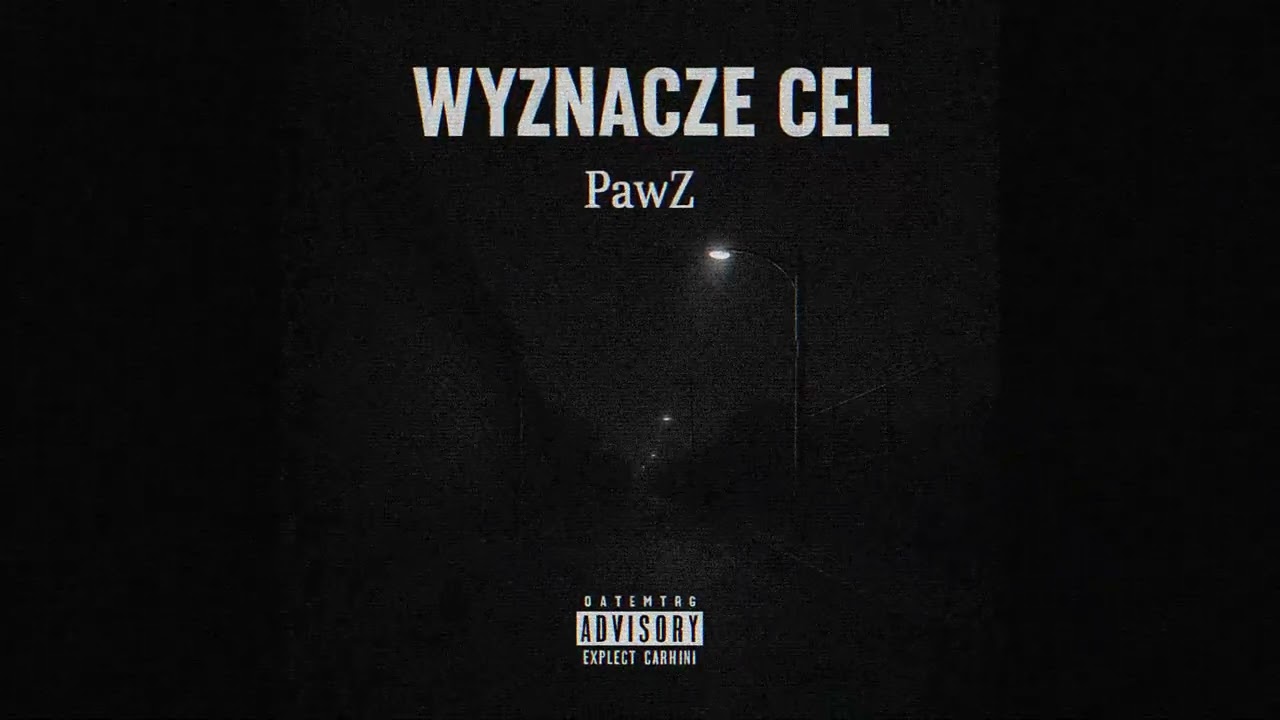 PawZ - Wyznaczę Cel (prod. vorni)
