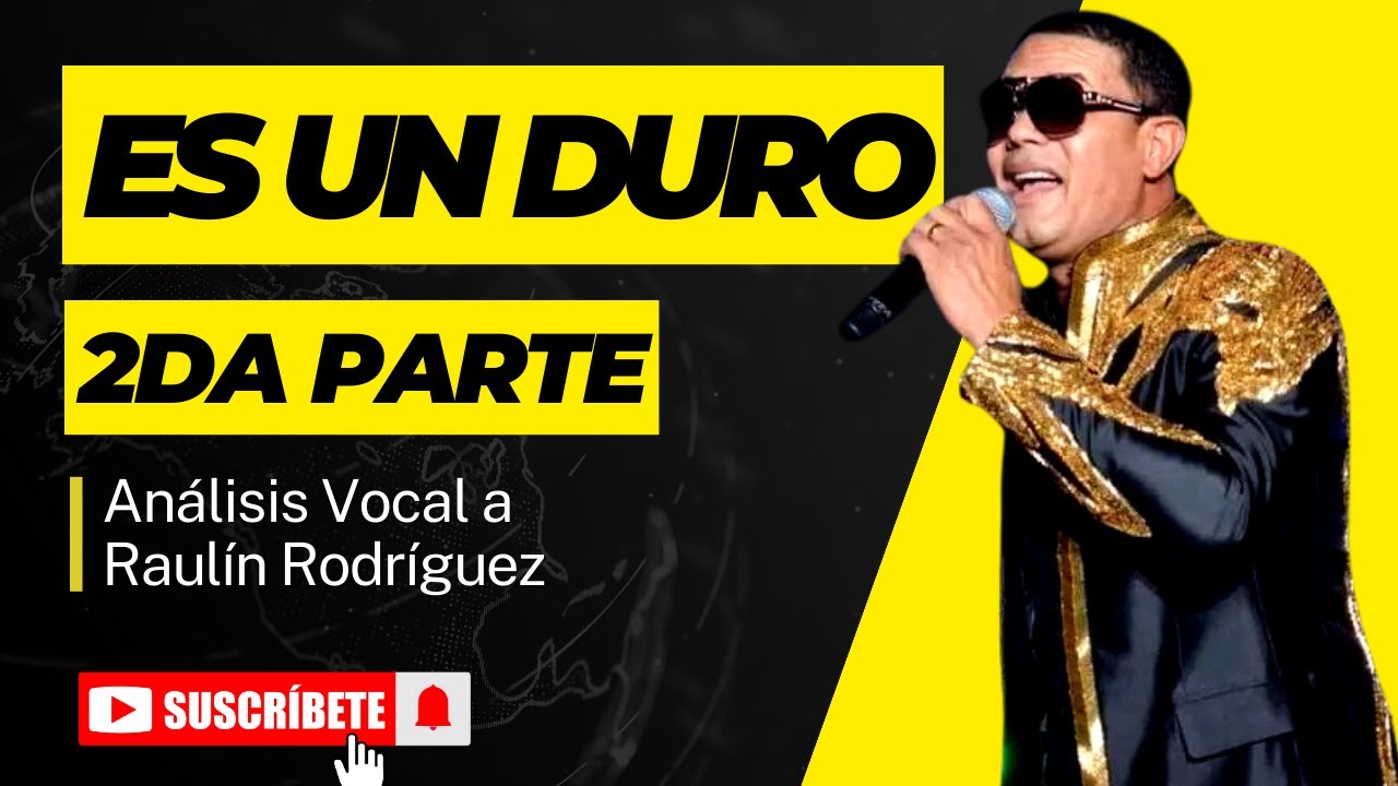 RAULIN RODRÍGUEZ | ESPÉRAME | Analizando Su Canto En Vivo 2DA PARTE