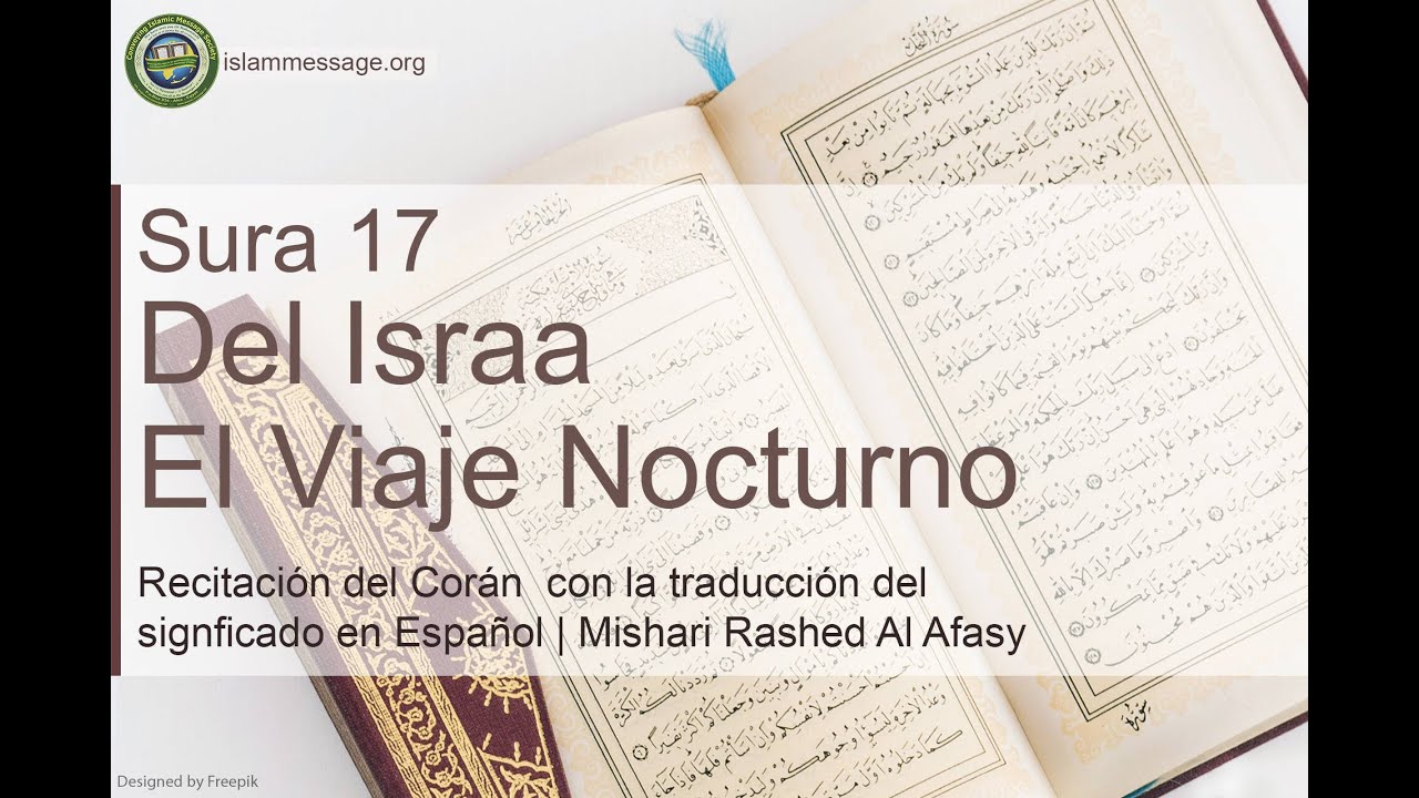 Corán Sura 17. Del Israa (El Viaje Nocturno) Español | Mishari Rashed Al Afasy