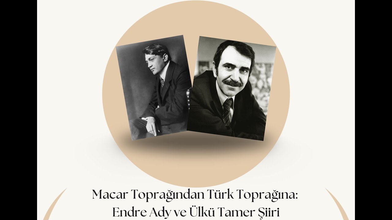 Macar Toprağından Türk Toprağına: Endre Ady ve Ülkü Tamer Şiiri