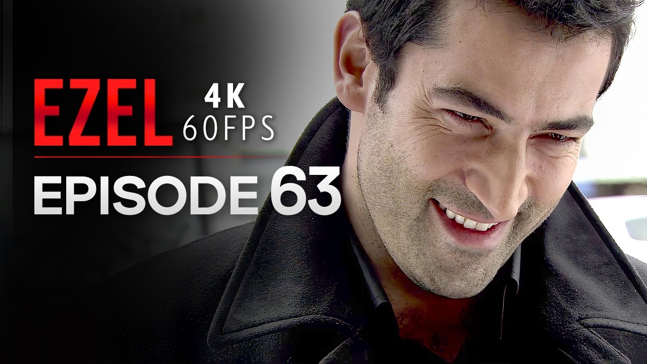 Ezel 4K Episode 63 | Turkish Series with English Subtitles