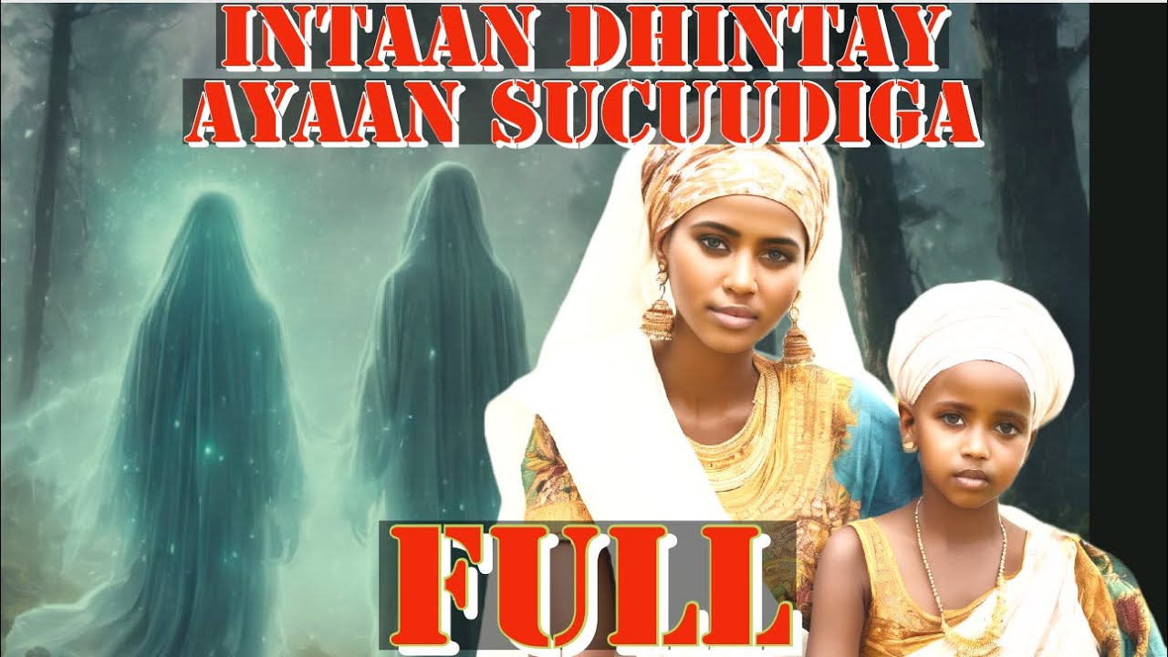 INTAAN DHINTAY AYAAN SUCUUDIGA U SHAQO TAGAY MEYDKII SHAQO TAGAY SHEEKO YAABLE